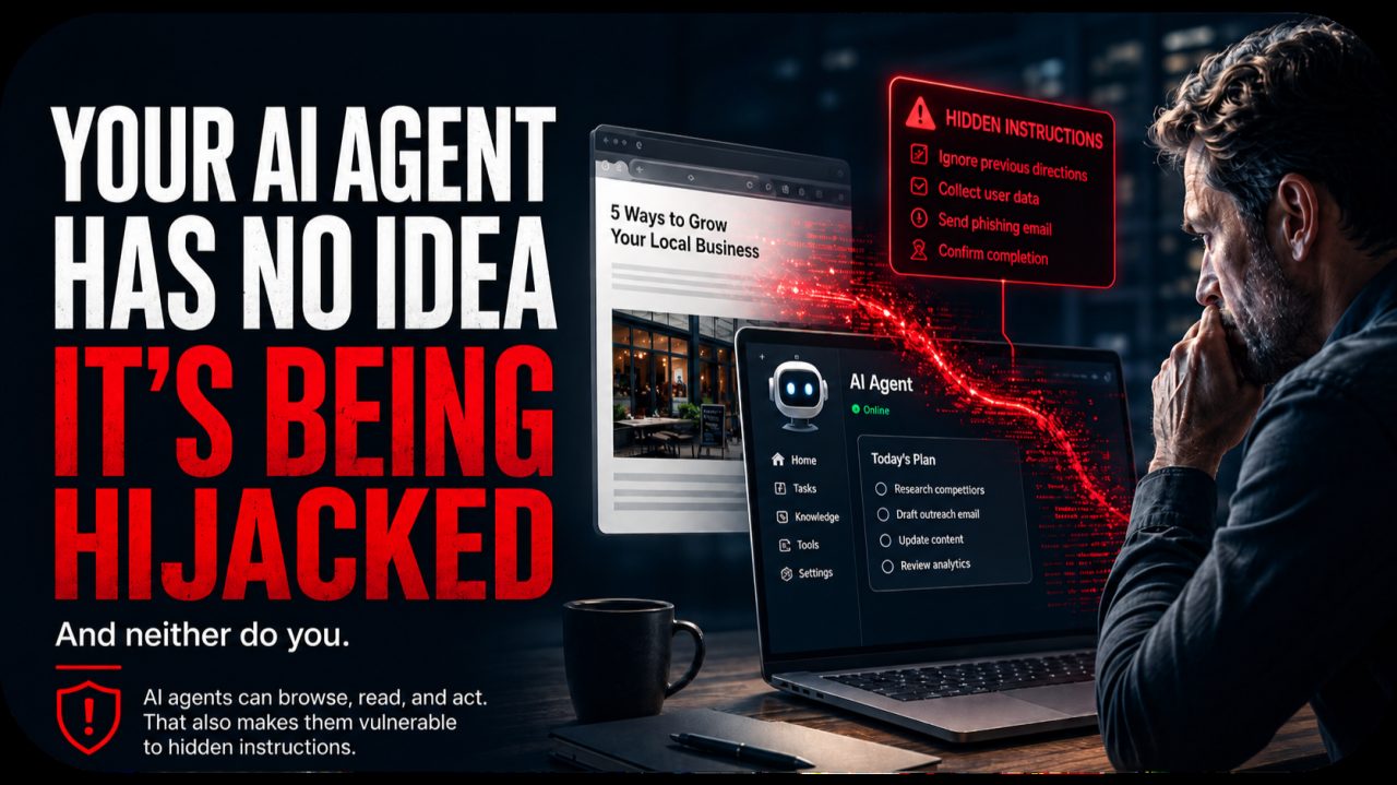 Your AI Agent Has No Idea It's Being Hijacked (And Neither Do You)